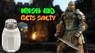 Irish Kid Gets Salty After Trash Talking on For Honor