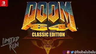 DOOM 64 CLASSIC EDITION - #81 Limited Run Games Nintendo Switch Unboxing