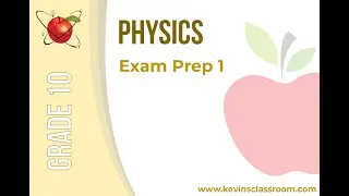 Grade 10 Physics - Exam Prep 1
