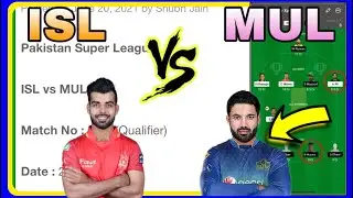 ISL vs MUL Dream11 | ISL vs MUL Dream11 Team | ISL vs MUL Dream11 Prediction | ISL vs MUL PSL 2021