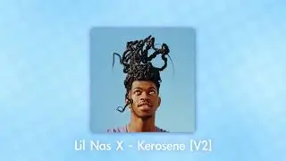 Lil Nas X - Kerosene [V2] - Snippet