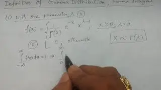 Definitions of Gamma distribution and Integrals  - BSc Statistics