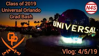 2019 Grad Bash Universal Orlando Field Trip Vlog