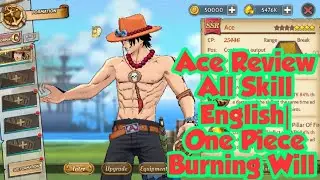 Ace Review Skill English|One Piece Burning Will #onepiece #burningwill