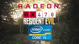 Resident Evil 7  *DEMO* - MSI Radeon RX 470 Intel i5 4590