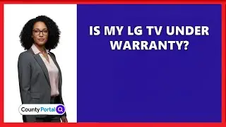 Is My LG TV Under Warranty?