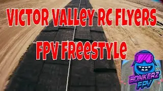 AMA FPV Freestyle Victor Valley RC Flyers