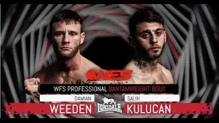 WFS 7 - Damian Weeden Vs Salih Kulucan