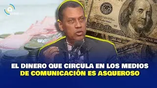 ´´EL DINERO QUE CIRCULA EN LOS MEDIOS DE COMUNICACIÓN ES ASQUEROSO ´´ - GUIDO GÓMEZ MAZARA
