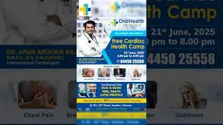 Free Cardiac Health Camp | 21st June 2025 | OneHealth Super Speciality Hospital Vandalur