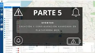 05. EVENTOS | CREACI&Oacute;N Y CONFIGURACI&Oacute;N AVANZADA  EN PLATAFORMA GPS WOX