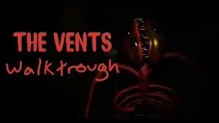 The Vents - GOOD ENDING, (BAD ENDING on desc) - Roblox [Full Walktrough]
