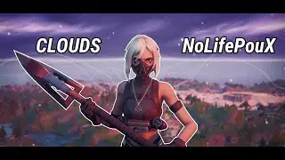 CLOUDS ☁️ | NoLifePoux