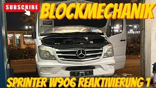 Blockmechnaik Mercedes Benz W906 Sprinter 316 Tüv Für Verkauf Vorbereiten Part 1 NinosKfzGarage