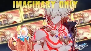 Let'a Pull For More Eidolons! [Honkai: Star Rail | Imaginary Only