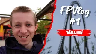 De allereerste vlog! | FPVlog #1 - Walibi Belgium