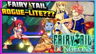 У Fairy Tail есть хорошая игра в жанре roguelite?! - Fairy Tail Dungeons