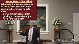 02-01-26 Sun Class His Word Study Matthew 16-20 Summertown Church Of Christ