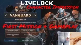 Livelock Impressions : Vanguard (BigAngryPunch.exe)