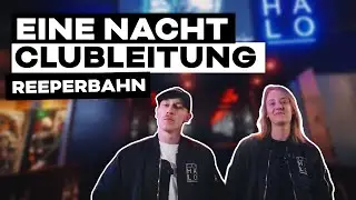 1 NACHT ALS CLUBLEITUNG - REEPERBAHN #doku #vlog #reeperbahn