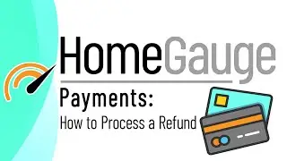 HomeGauge Payments: Process a Refund