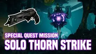 Soloing The Thorn Final Strike - The Chasm Of Screams | Destiny 2