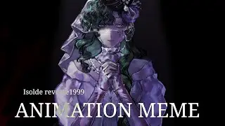 ISOLDE ANIMATION MEME | I feel like the holy grail../CUPHEAD RAP | REVERSE:1999