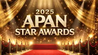 LIVE 🔴 2025 APAN STAR AWARDS FULL CEREMONY 