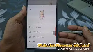 How to Make Art Nouveau Stickers with S Pen on Samsung Galaxy S25 Ultra