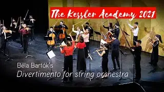 The Kessler Academy String Orchestra, Bart&oacute;k's 'Divertimento for string orchestra' | Music on Main