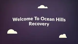 Ocean Hills Recovery: Drug Rehab Center in Orange County, CA