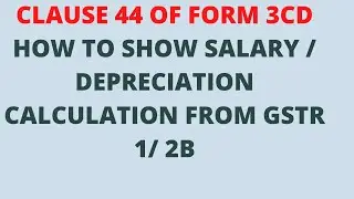 CLAUSE 44 OF INCOME TAX FORM 3CD/ HOW TO FILL/ WHEN TO FILL/ सैलरी भी clause 44 ka part बनेगी ????