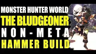 BEST KO/SLEEP HAMMER! BLUDGEONER BUILD - MONSTER HUNTER WORLD