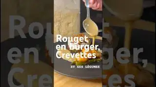 ROUGET EN BURGER, crevettes et l&eacute;gumes