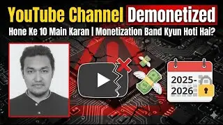 YouTube Channel Demonetized Hone Ke 10 Main Karan | Monetization Band Kyun Hoti Hai? 2025-2026