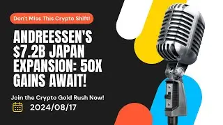 Japan Crypto: Andreessen Horowitz's Major Moves in 2024, Japan Crypto Ecosystem Expansion!