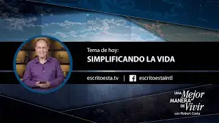 Mejor Manera de Vivir - Simplificando la vida