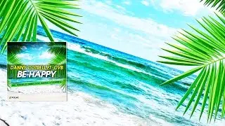 Danny Cotrell feat. CVB - Be Happy (Dancefloor Kingz vs. Frame Remix)