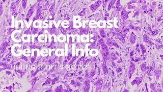 Invasive Breast Cancer: Kurt&rsquo;s Notes #pathagonia