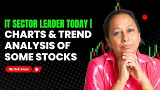 StockPro | IT SECTOR LEADER TODAY | CHARTS & TREND ANALYSIS OF SOME STOCKS