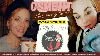 OSMENT'S MORNING CHAT WITH WHITNEY DIONNE COOPER