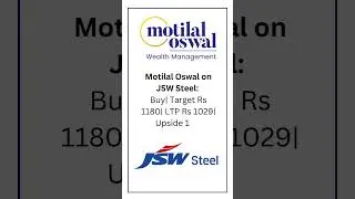 Long Terms #buy recommendations by #motilaloswal on #jswsteel : Date 18th July 2025