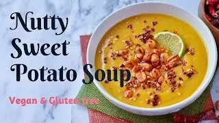 Nutty Sweet Soup ~ Sweet potato & peanut butter soup  ~Vegan