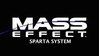 Mass Effect Part 20 Sparta System