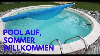 Pool reinigen und öffnen / Inbetriebnahme / einzelne Arbeitsschritte ...