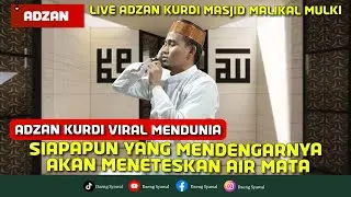 TERBARUUU!!!!! Live Adzan Kurdi di Masjid Malikal Mulki Bogor | Suara Jernih