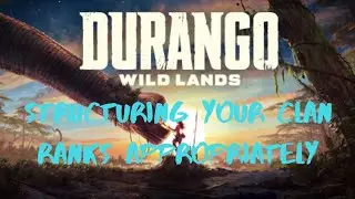 Durango Wildlands How To Structure Your Clan Ranks