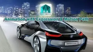Maya tutorial : Animation Car with Expression and Motion path in Maya