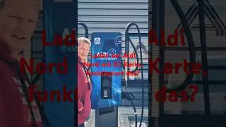 Aldi Nord, endlich Lades&auml;ulen und DANKE!!! #elektroauto #diy #camper