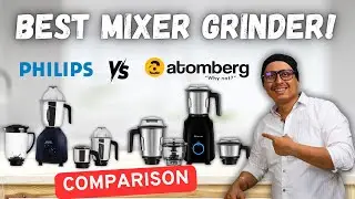 Best Mixer Grinder Comparison 🔥 Atomberg Yulia vs Philips HL7714/01 | Honest Review & Verdict!